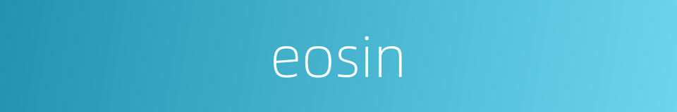 eosin的同义词