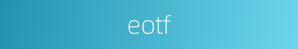 eotf的同义词