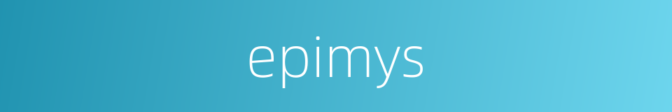 epimys的同义词
