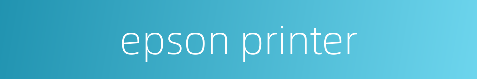 epson printer的同义词