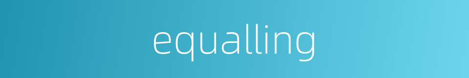 equalling的同义词
