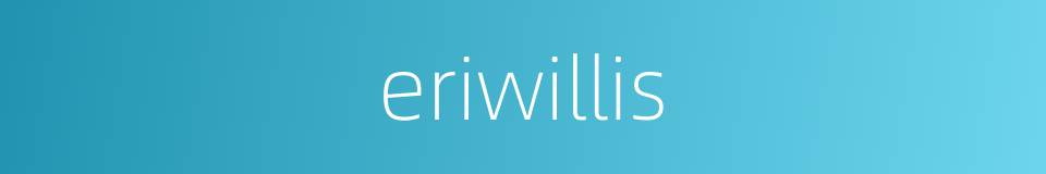 eriwillis的同义词