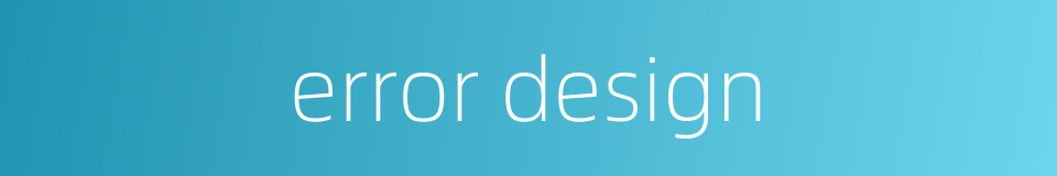 error design的同义词