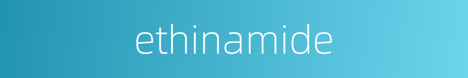 ethinamide的同义词