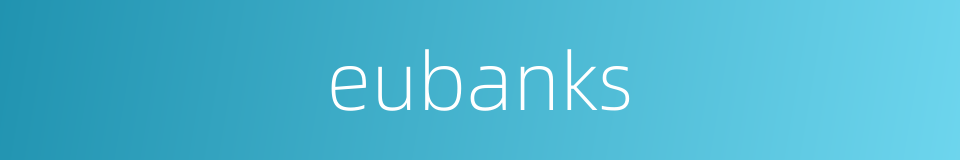 eubanks的同义词