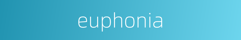 euphonia的同义词