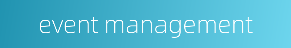 event management的同义词