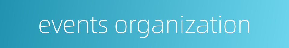 events organization的同义词