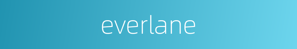 everlane的同义词