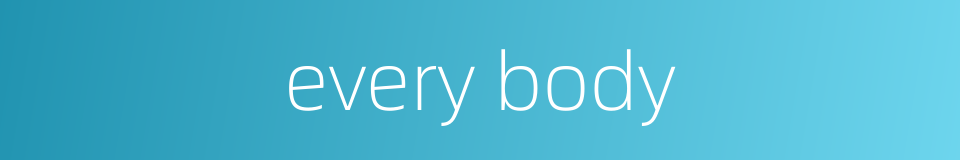 every body的同义词