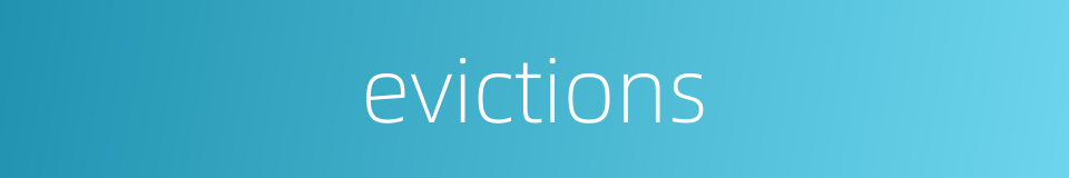 evictions的同义词