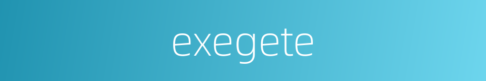 exegete的同义词