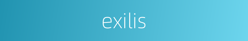 exilis的同义词