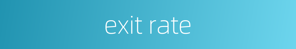 exit rate的同义词