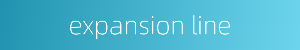 expansion line的同义词