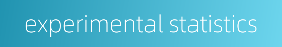 experimental statistics的同义词