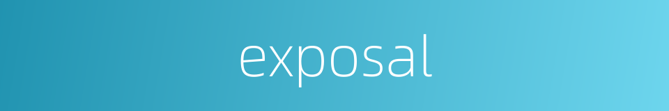 exposal的同义词