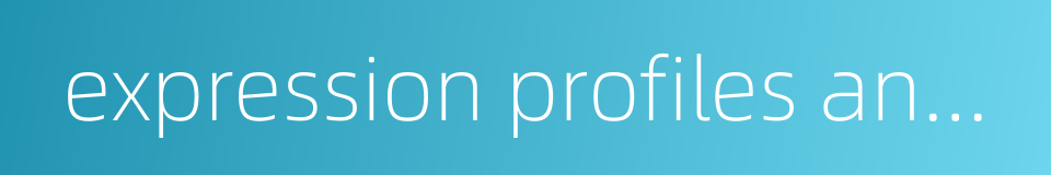expression profiles analysis的同义词