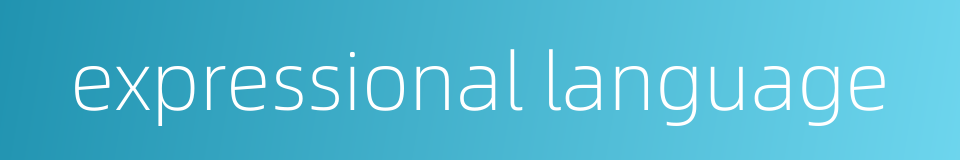 expressional language的同义词