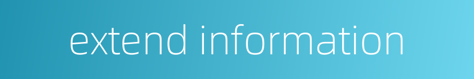 extend information的同义词