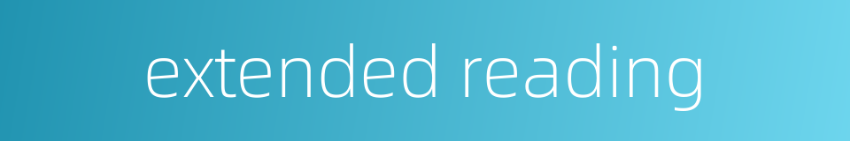 extended reading的同义词