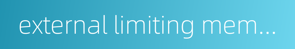 external limiting membranes的同义词