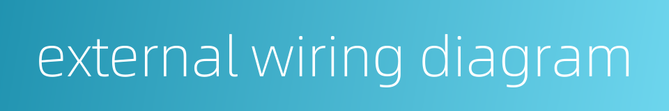 external wiring diagram的同义词