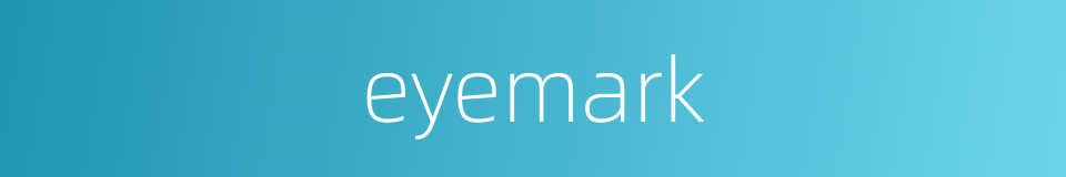 eyemark的同义词