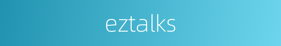 eztalks的同义词