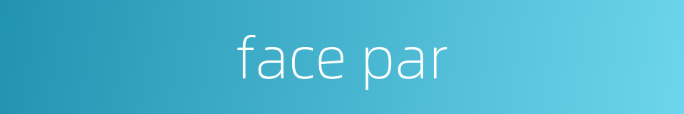 face par的同义词