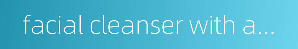 facial cleanser with amino acids的同义词