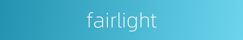 fairlight的同义词