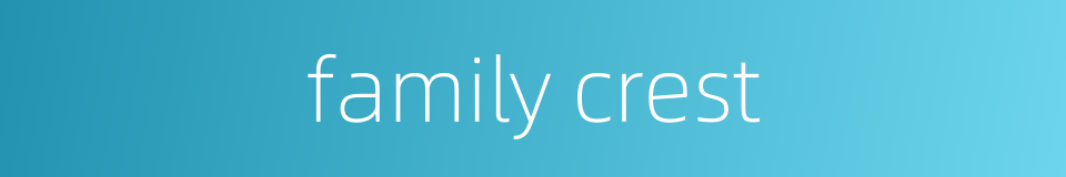 family crest的同义词