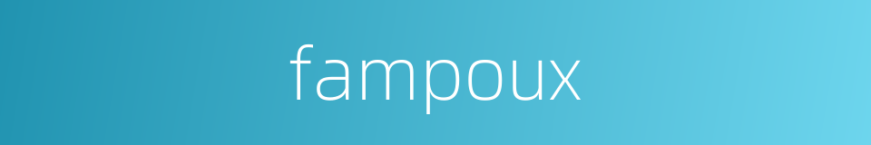 fampoux的同义词