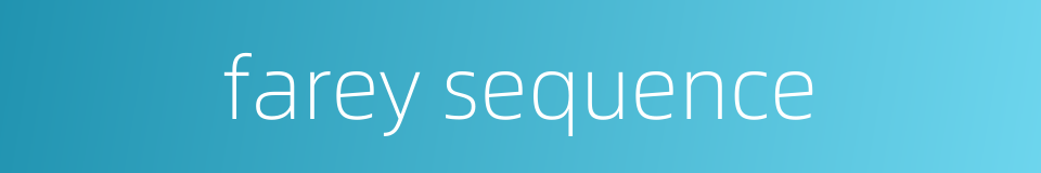 farey sequence的同义词
