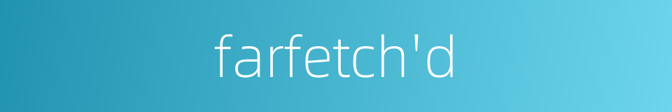 farfetch'd的同义词