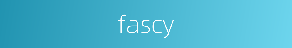 fascy的同义词