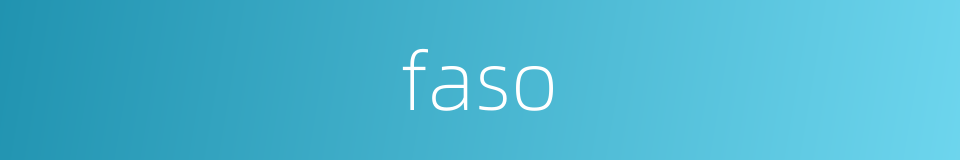 faso的同义词