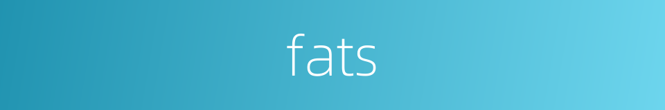 fats的同义词