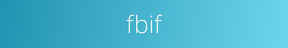 fbif的同义词