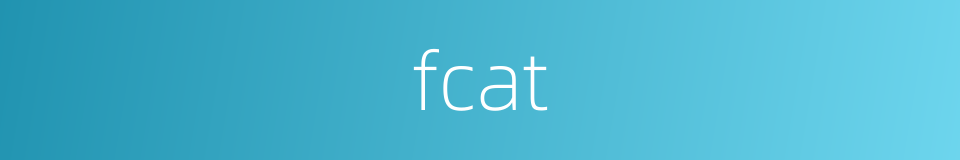 fcat的同义词