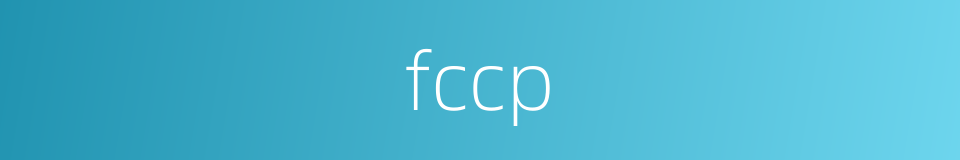 fccp的同义词