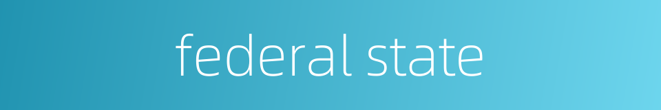 federal state的同义词