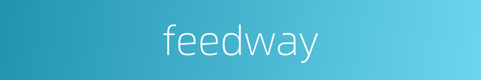 feedway的同义词