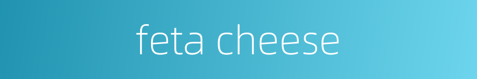 feta cheese的同义词