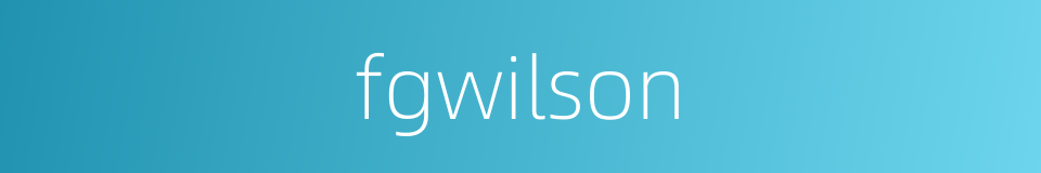 fgwilson的同义词