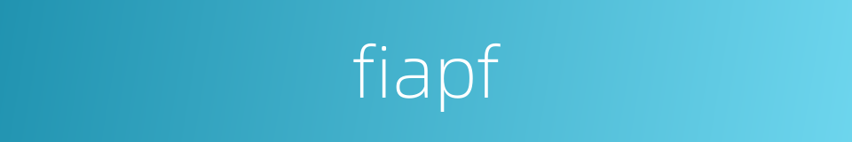 fiapf的同义词