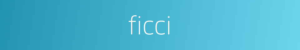 ficci的同义词