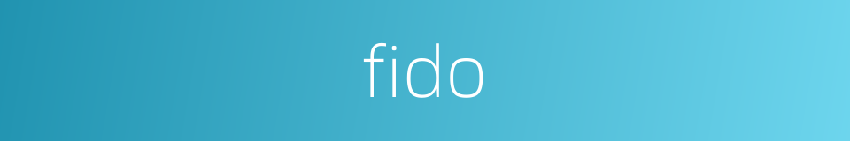 fido的同义词