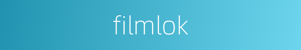 filmlok的同义词
